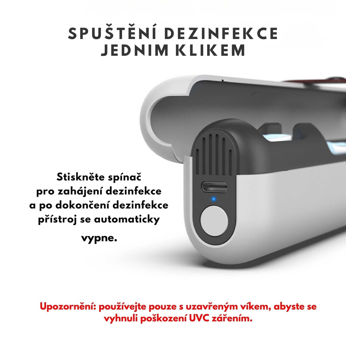 Přenosný UV CleanCase – spuštění UV-C dezinfekce zubního kartáčku s integrovaným odvodněním nádoby